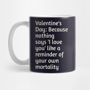 Funny valentines day joke Mug